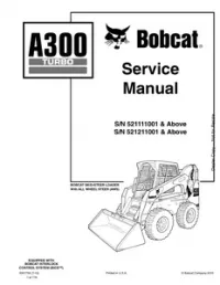 Bobcat A300 Turbo Skid Steer Loader Service Repair Manual (S/N: 521111001 & Above 521211001 & Above -  preview