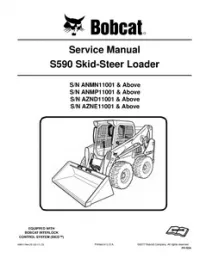 Bobcat S590 Skid-Steer Loader Service Repair Manual (S/N ANMN11001 & Above  ANMP11001 & Above  AZND11001 & Above  AZNE11001 & - Above preview