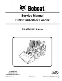 Bobcat S530 Skid-Steer Loader Service Repair Manual (S/N A7TV11001 & - Above preview