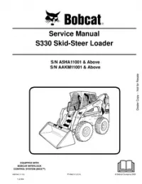 Bobcat S330 Skid  Steer Loader Service Repair Manual (S/N A5HA11001 & Above  AAKM11001 & - Above preview