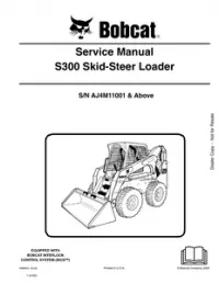 Bobcat S300 Skid  Steer Loader Service Repair Manual (S/N AJ4M11001 & - Above preview