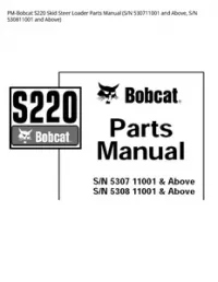 PM-Bobcat S220 Skid Steer Loader Parts Manual (S/N 530711001 and Above  S/N 530811001 and - Above preview