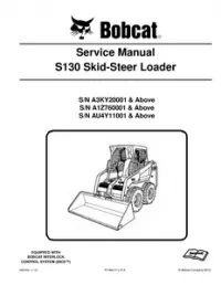 Bobcat S130 Skid  Steer Loader Service Repair Manual (S/N A3KY20001 & Above  S/N A1Z760001 & Above   S/N AU4Y11001 & - Above preview