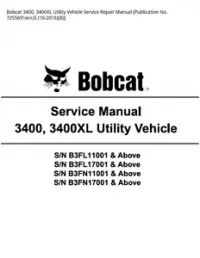 Bobcat 3400  3400XL Utility Vehicle Service Repair Manual [Publication No. 7255691enUS - 10-2016B] preview