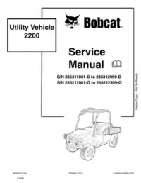 Bobcat 2200 Utility Vehicle Service Repair Manual (S/N 235311001-D to 235312999-D   S/N 235211001-G to - 235212999-G preview
