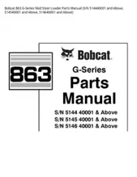 Bobcat 863 G-Series Skid Steer Loader Parts Manual (S/N 514440001 and Above  514540001 and Above  514640001 and - Above preview