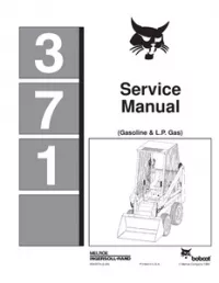 Bobcat 371 Skid Steer Loader Service Repair Manual (Gasoline & - L.P.Gas preview