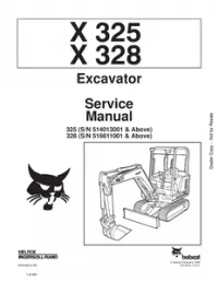 Bobcat X325   X328 Excavator Service Repair Manual (325  S/N 514013001 and Above  328  S/N 516611001 and - Above preview