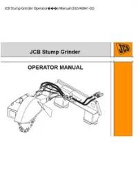 JCB Stump Grinder Operators Manual - 332/A6841-02 preview