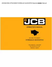 JCB MACHINE ATTACHMENT HYDRAULIC QUICKHITCH Operators Manual preview