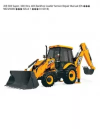 JCB 3DX Super  3DX Xtra  4DX Backhoe Loader Service Repair Manual (EN  9823/0000  ISSUE 1  - 01/2018 preview