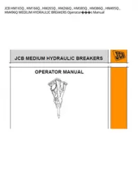 JCB HM165Q   HM166Q   HM265Q   HM266Q   HM385Q   HM386Q   HM495Q   HM496Q MEDIUM HYDRAULIC BREAKERS Operators Manual preview