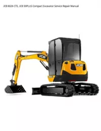JCB 8026 CTS  JCB 30PLUS Compact Excavator Service Repair Manual preview