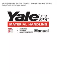 Yale F877 (GDP300EC  GDP330EC  GDP360EC)   (GDP130EC  GDP140EC  GDP160EC Europe) Forklift Service Repair Manual preview
