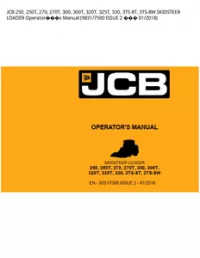 JCB 250  250T  270  270T  300  300T  320T  325T  330  3TS-8T  3TS-8W SKIDSTEER LOADER Operators Manual (9831/7500 ISSUE 2  - 01/2018 preview