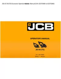 JCB JS130 (T3) Excavator Operators Manual (S/N: 02373080 to - 02375080 preview