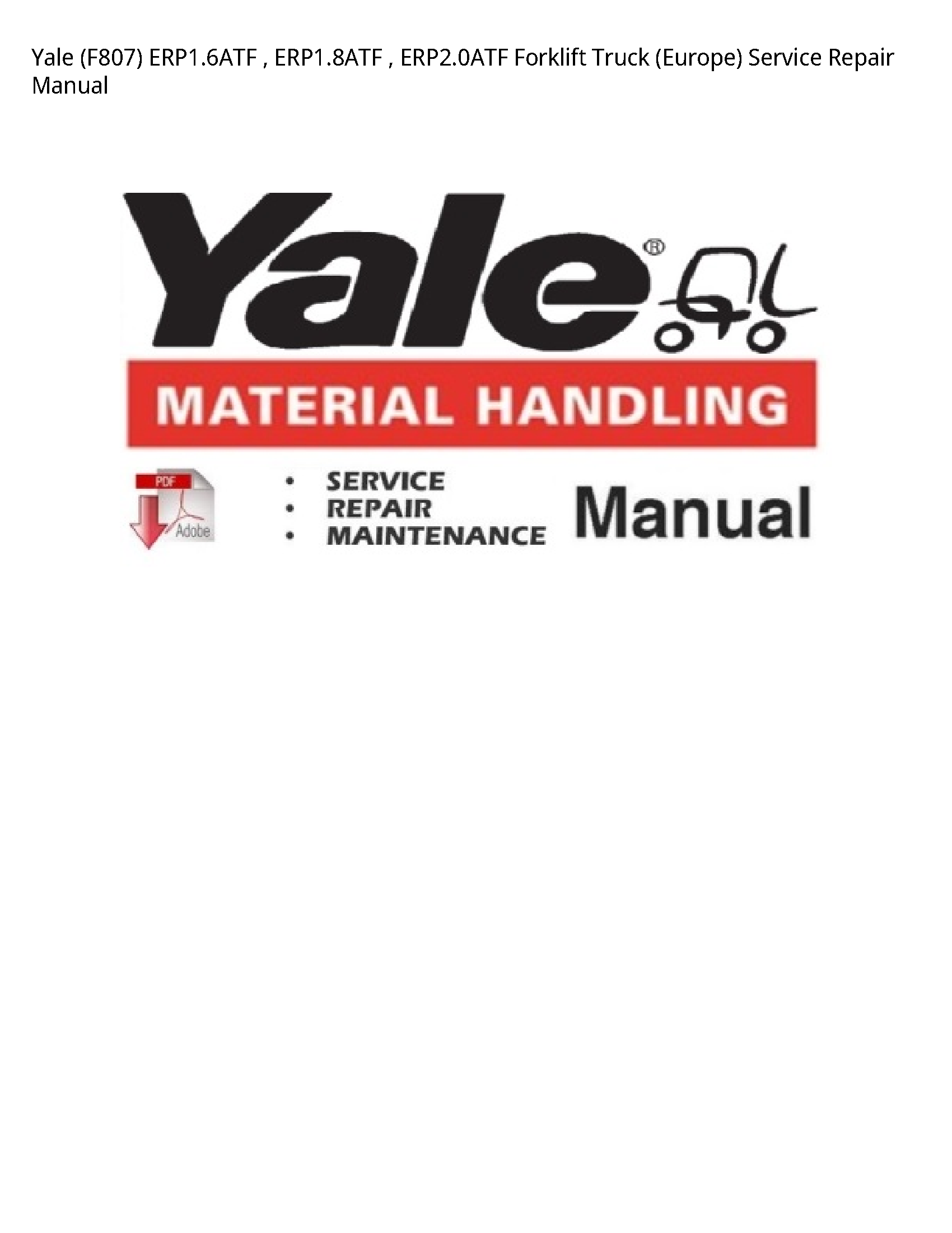 Yale (F807) Forklift Truck (Europe) manual