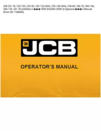 JCB 531-70  533-105  535-95  535-125 HiViz  535-140 HiViz  536-60  536-70  540-140  540-170  541-70 LOADALLS  SIDE ENGINE (TIER 3) Operators Manual (from SN - 1186000 preview