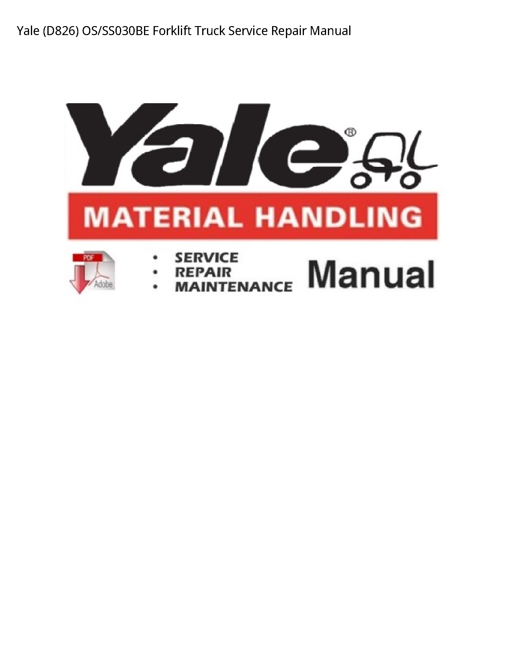 Yale (D826) Forklift Truck manual