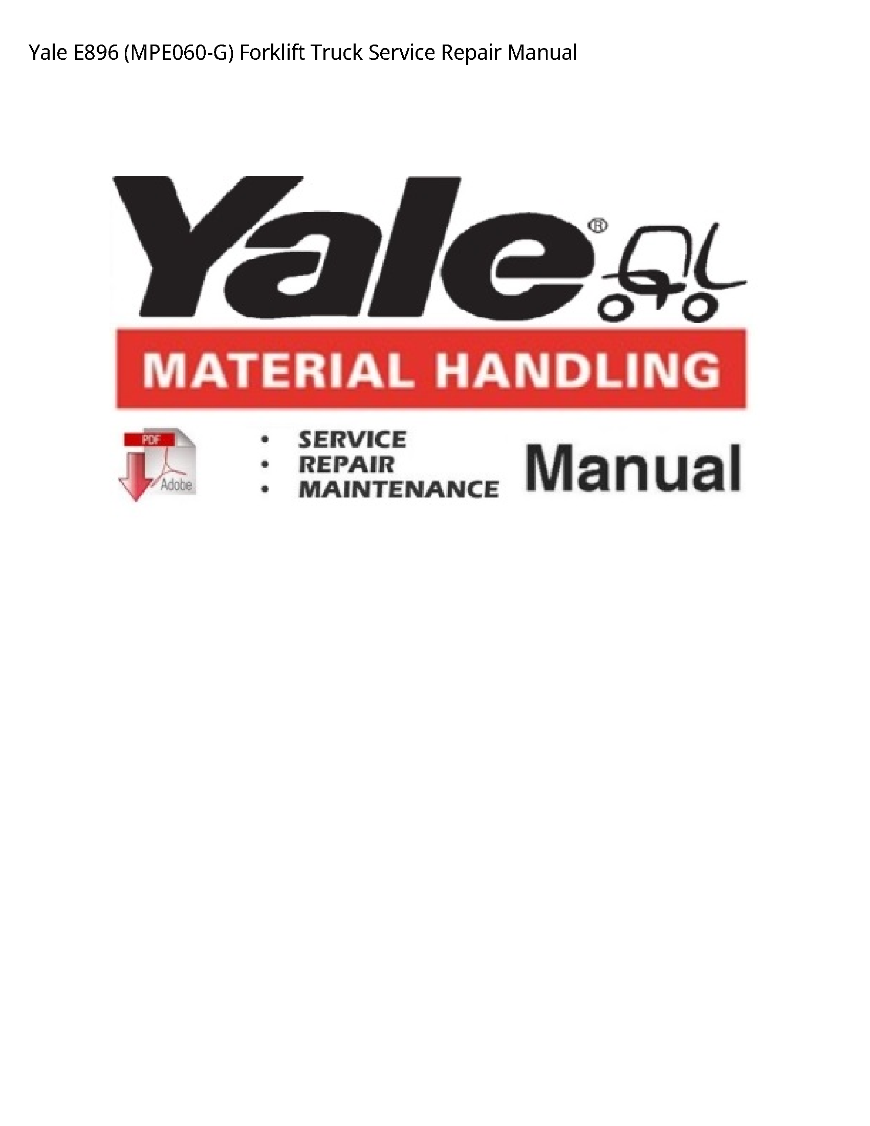 Yale E896 Forklift Truck manual