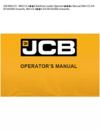 JCB MINI CX   MINI CX 44 Backhoe Loader Operators Manual (Mini CX S/N M1042000 onwards  Mini CX 44 S/N M1042000 - onwards preview