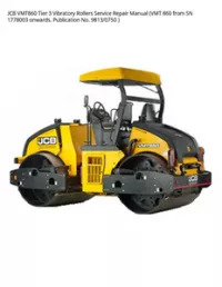 JCB VMT860 Tier 3 Vibratory Rollers Service Repair Manual (VMT 860 from SN 1778003 onwards. Publication No. 9813/0750 -  preview