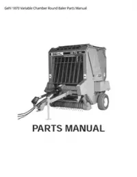Gehl 1870 Variable Chamber Round Baler Parts Manual preview