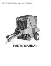 Gehl 1470 Variable Chamber Round Baler Parts Manual preview