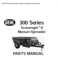 Gehl 300 Series Scavenger II Manure Spreader Parts Manual preview