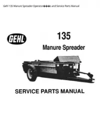Gehl 135 Manure Spreader Operator���s and Service Parts Manual preview