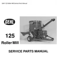 Gehl 125 Roller Mill Service Parts Manual preview