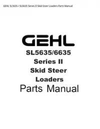 GEHL SL5635 / SL6635 Series II Skid-Steer Loaders Parts Manual preview