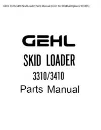 GEHL 3310/3410 Skid Loader Parts Manual (Form No.903464 Replaces - 903365 preview