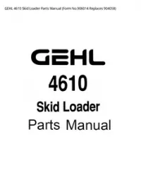 GEHL 4610 Skid Loader Parts Manual (Form No.906014 Replaces - 904058 preview