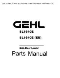 GEHL SL1640E  SL1640E (EU) Skid-Steer Loader Parts Manual (Form - No.917374 preview