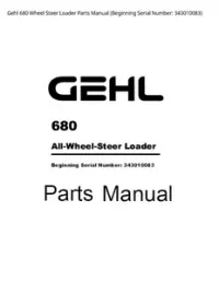 Gehl 680 Wheel Steer Loader Parts Manual (Beginning Serial Number: - 343010083 preview