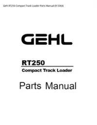 Gehl RT250 Compact Track Loader Parts Manual - 913364 preview