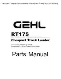 Gehl RT175 Compact Track Loader Parts Manual (Serial Number 10401 thru - 811000 preview