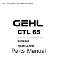 GEHL CTL65 Compact Track Loaders Parts Manual preview