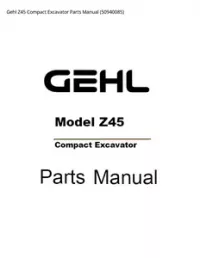 Gehl Z45 Compact Excavator Parts Manual - 50940085 preview