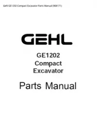 Gehl GE1202 Compact Excavator Parts Manual - 908171 preview