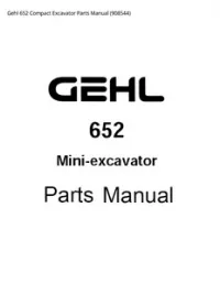Gehl 652 Compact Excavator Parts Manual - 908544 preview