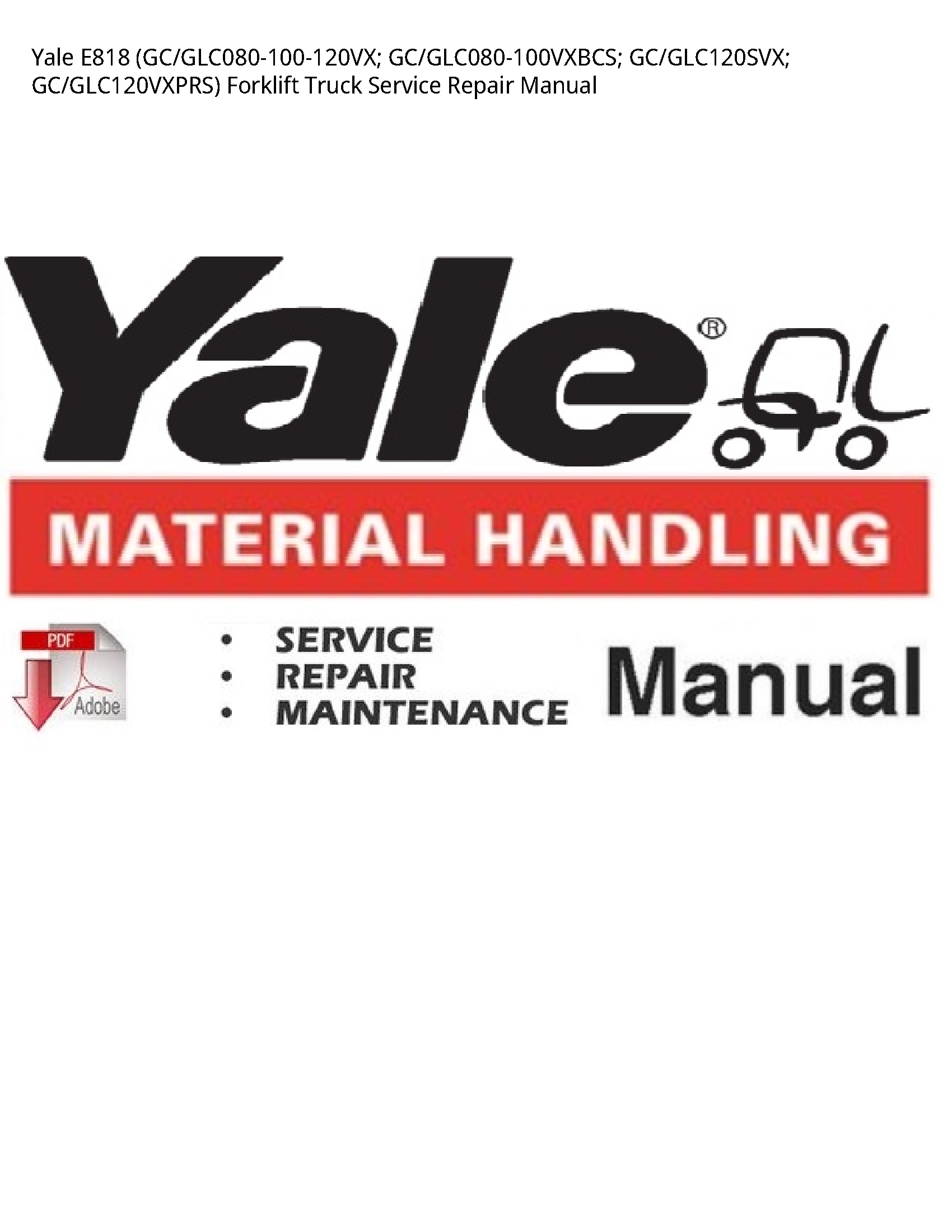 Yale E818 Forklift Truck manual