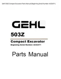 Gehl 503Z Compact Excavator Parts Manual (Beginning Serial Number: - AC02471 preview
