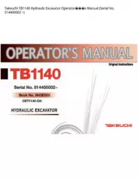 Takeuchi TB1140 Hydraulic Excavator Operator���s Manual (Serial No. 514400002 - ~ preview