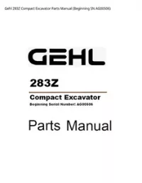 Gehl 283Z Compact Excavator Parts Manual (Beginning SN - AG00506 preview