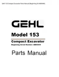 Gehl 153 Compact Excavator Parts Manual (Beginning SN - AB00440 preview