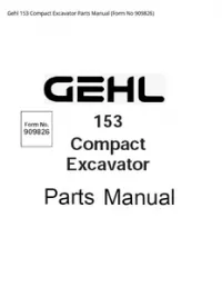 Gehl 153 Compact Excavator Parts Manual (Form No - 909826 preview