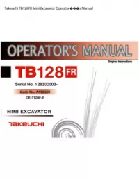 Takeuchi TB128FR Mini Excavator Operator���s Manual preview