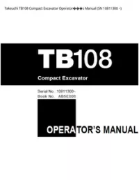 Takeuchi TB108 Compact Excavator Operator���s Manual (SN 10811300 - ~ preview